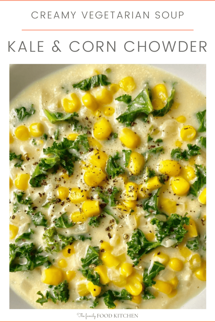 Pinnable image with recipe title and bowl of creamy kale and corn chowder.