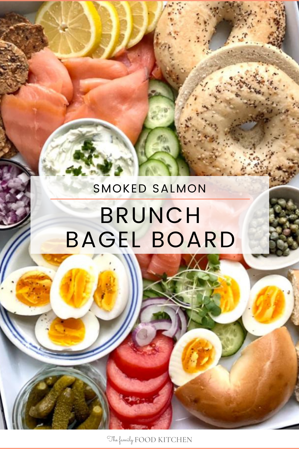 Bagel Board - The Family Food Kitchen