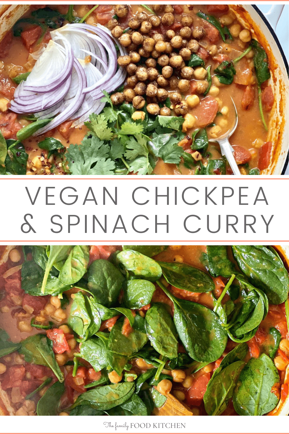 Chickpea and Spinach Curry - The Family Food Kitchen