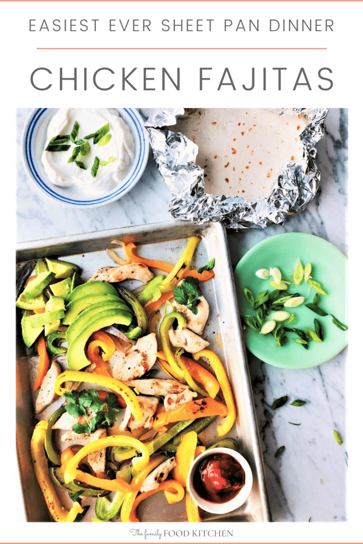 Pinnable image with recipe title and cooked chicken and vegetables, sliced avocado and fresh chili on a sheet pan with a side of warm tortillas and bowls of sour cream and green onions.