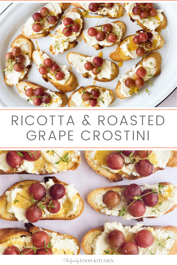 Ricotta & Roasted Grape Crostini - The Family Food Kitchen