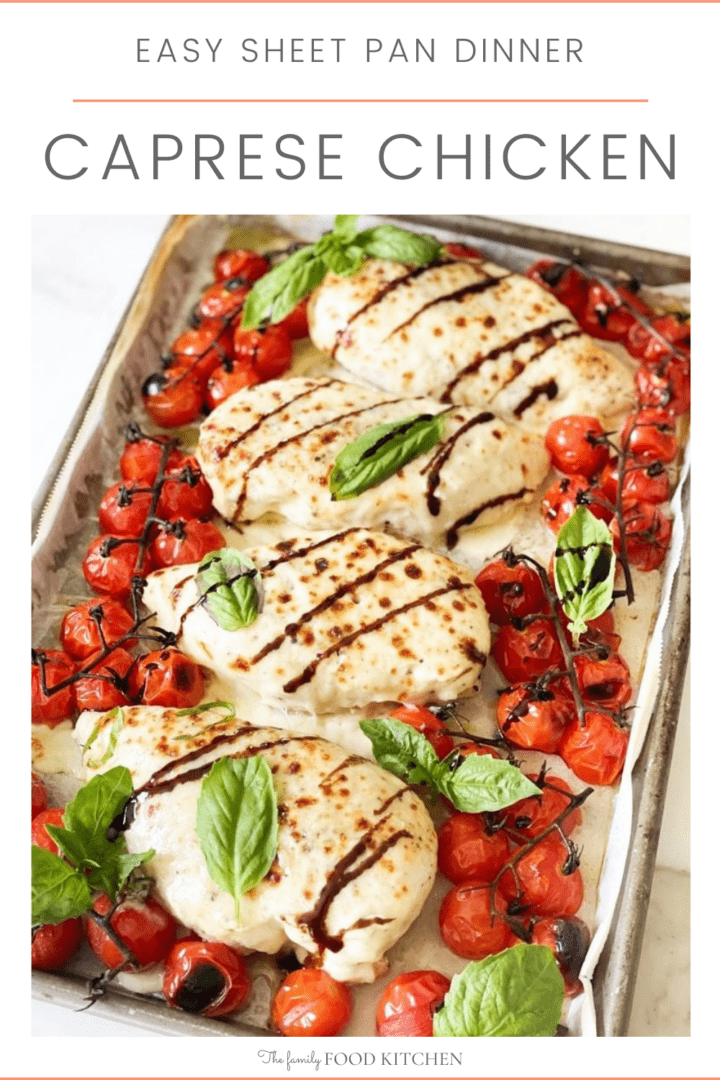 Pinnable image with recipe title and cooked chicken topped with melted Mozzarella cheese and roasted tomatoes, drizzled with balsamic glaze and a scattering of fresh basil leaves in a sheet pan.