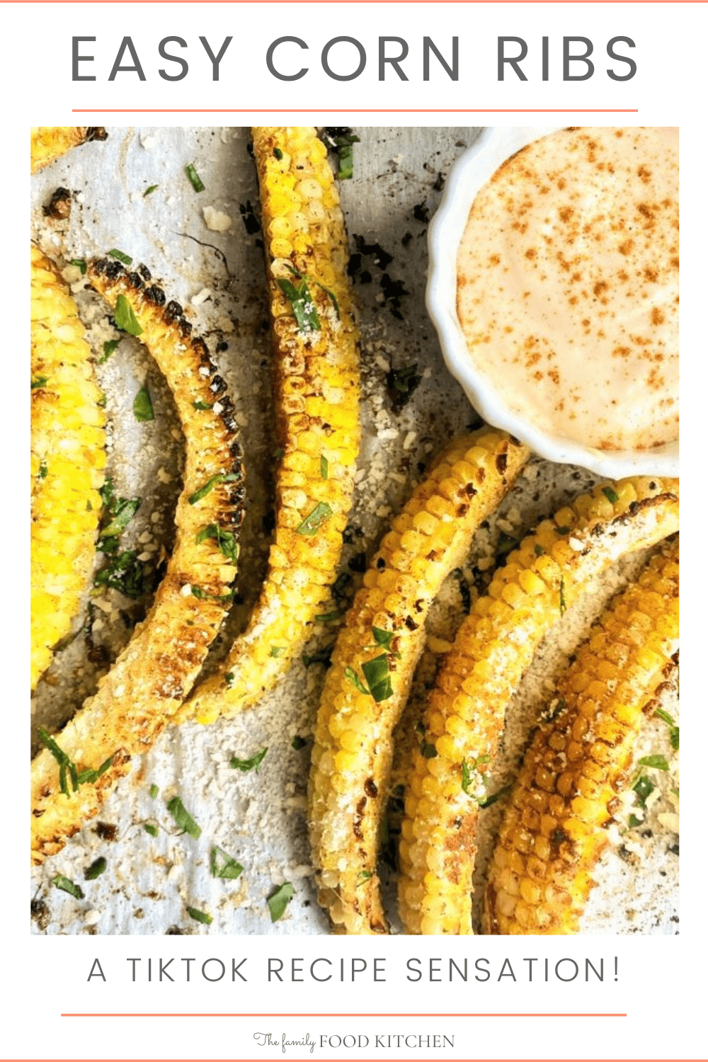 Easy Corn Ribs (Corn Riblets) - The Family Food Kitchen