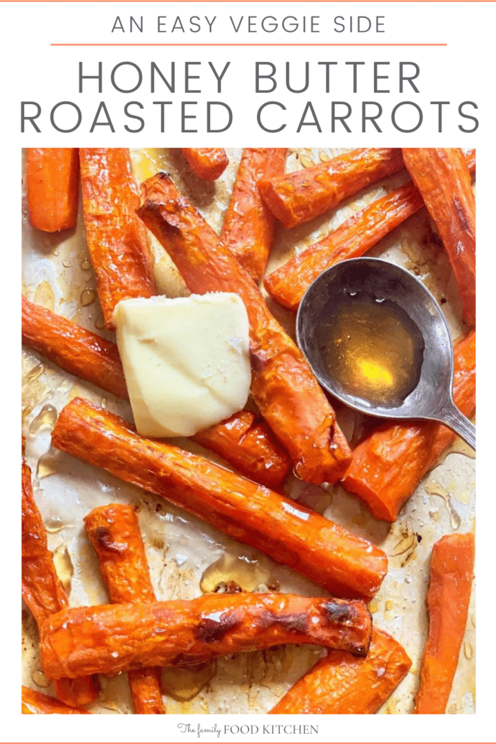 Pinnable image with recipe title and roasted carrots on a sheet pan with butter and spoon of honey.