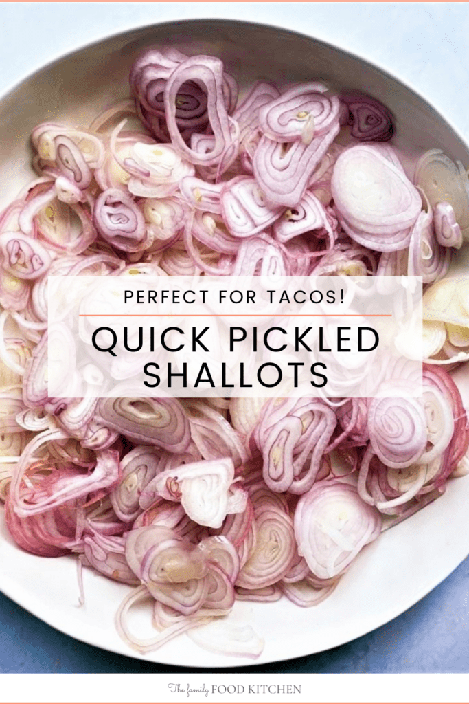 Quick Pickled Shallots The Family Food Kitchen