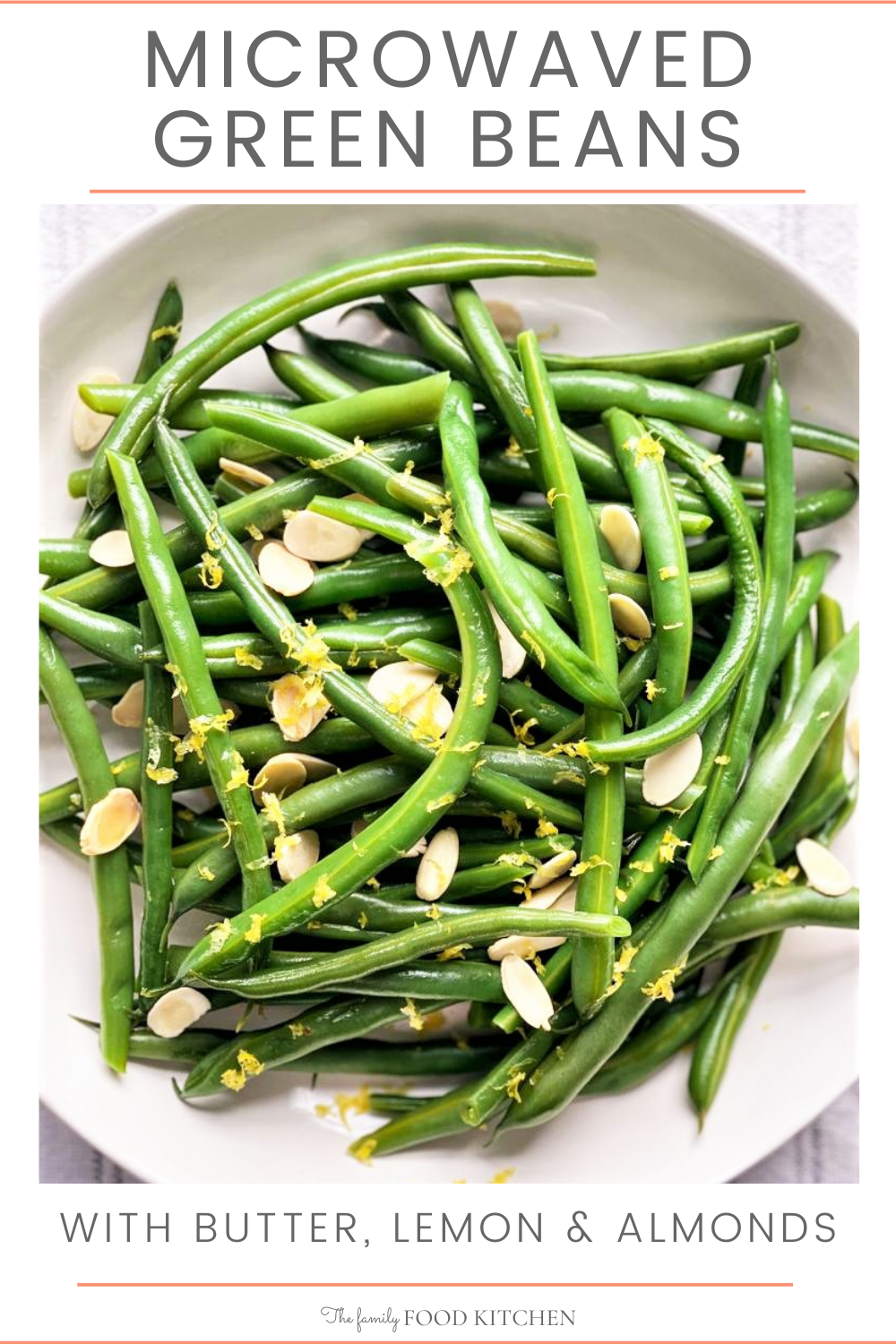 Microwaved Green Beans With Lemon & Almonds - The Family Food Kitchen