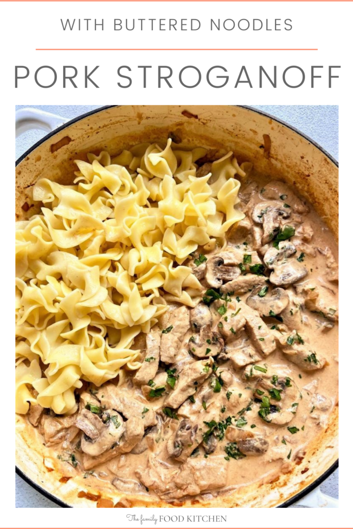 Pinnable image with recipe title and cast iron pot filled with Easy Pork Stroganoff and buttered noodles