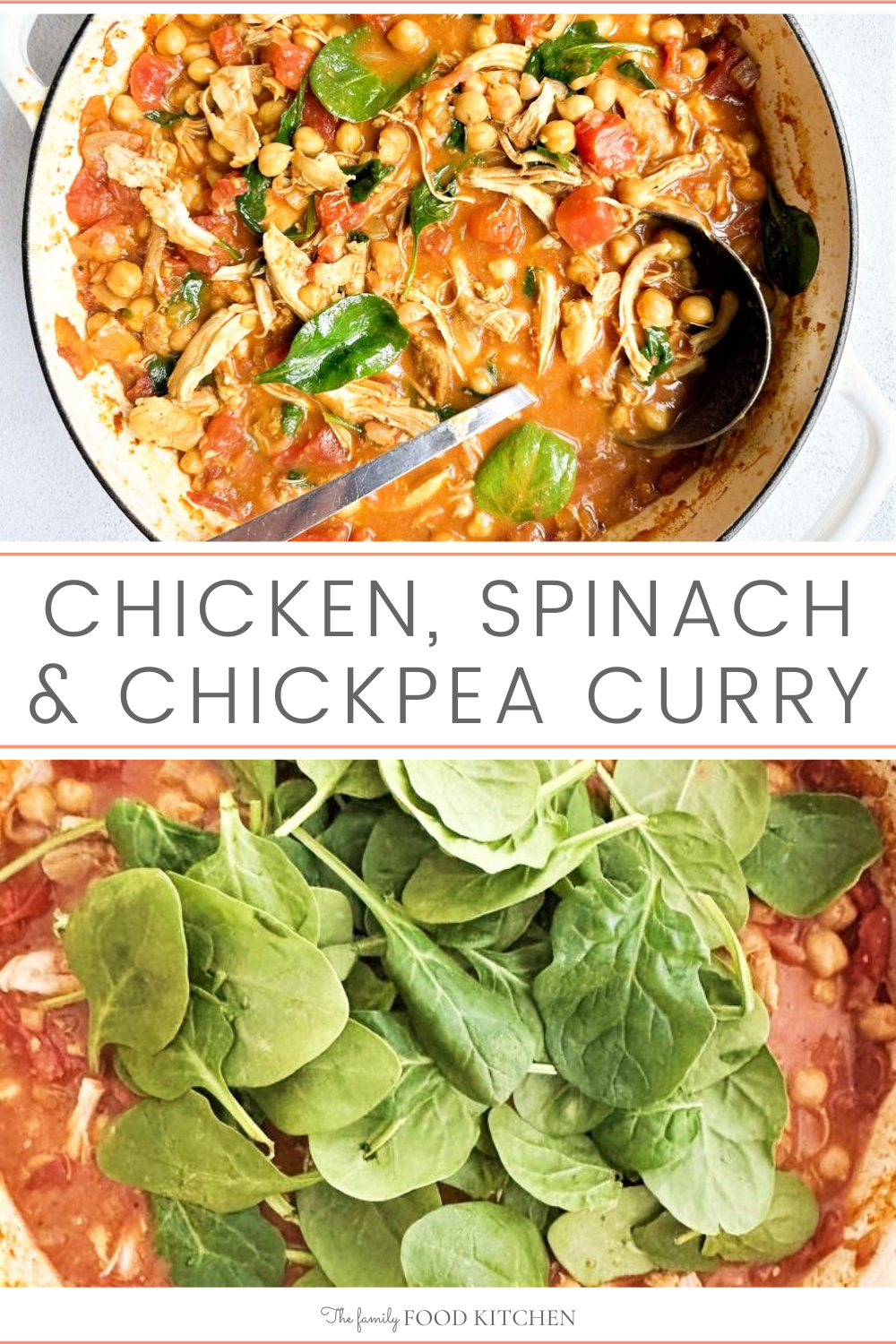 Chicken & Chickpea Curry with Spinach - The Family Food Kitchen