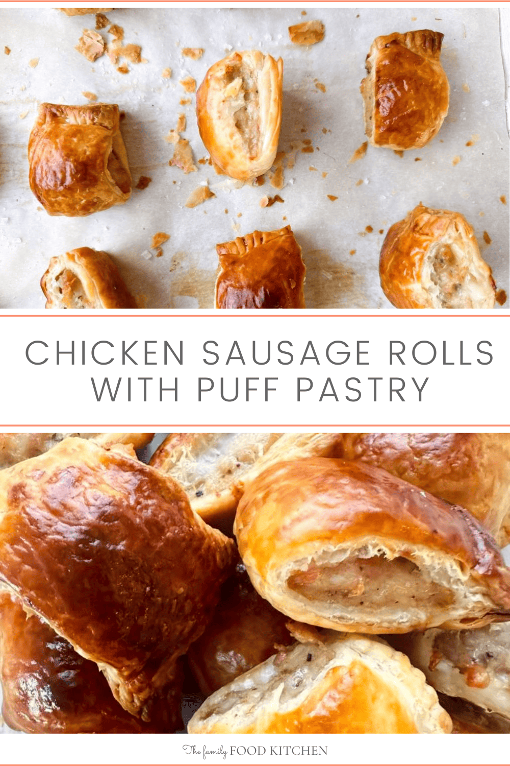 Chicken Sausage Rolls - 3 Ingredients - The Family Food Kitchen