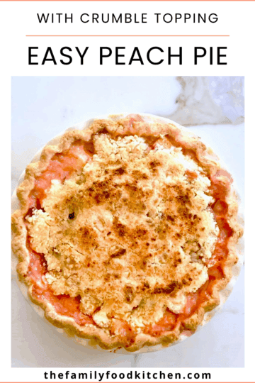 Pinnable image with recipe title and a golden baked peach pie with a crumble topping.