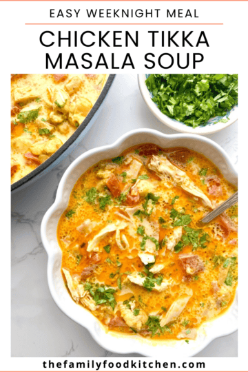 Pinnable image with recipe title and a bowl of chicken tikka masala soup garnished with fresh cilantro, with a pot of soup set alongside.