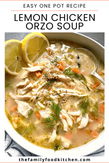 Pinnable image with recipe title and a bowl of lemon chicken orzo soup, garnished with fresh dill fronds and fresh lemon slices.